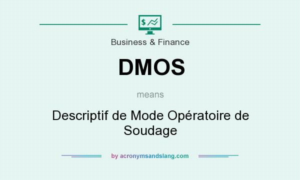 What does DMOS mean? It stands for Descriptif de Mode Opératoire de Soudage