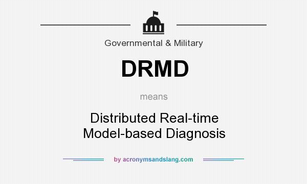 What does DRMD mean? It stands for Distributed Real-time Model-based Diagnosis