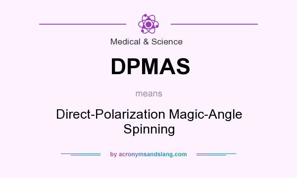 What does DPMAS mean? It stands for Direct-Polarization Magic-Angle Spinning