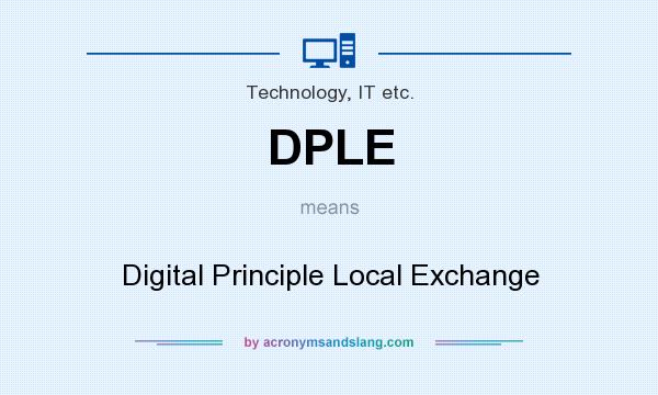 What does DPLE mean? It stands for Digital Principle Local Exchange