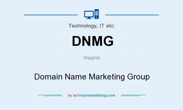 What does DNMG mean? It stands for Domain Name Marketing Group