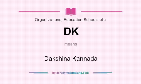 What does DK mean? It stands for Dakshina Kannada