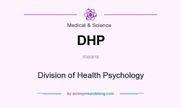 What does DHP mean? It stands for Division of Health Psychology