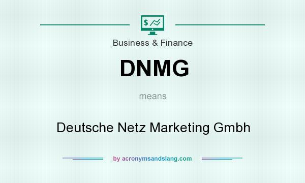 What does DNMG mean? It stands for Deutsche Netz Marketing Gmbh