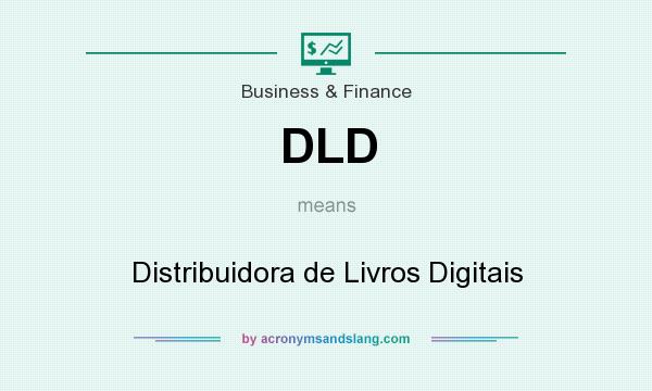 What does DLD mean? It stands for Distribuidora de Livros Digitais
