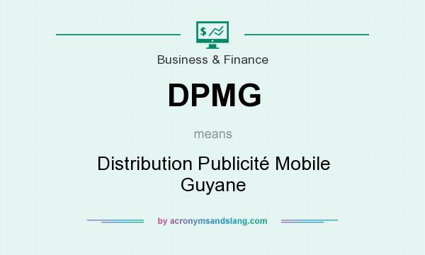 What does DPMG mean? It stands for Distribution Publicité Mobile Guyane