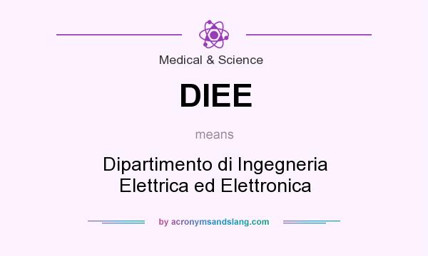 What does DIEE mean? It stands for Dipartimento di Ingegneria Elettrica ed Elettronica