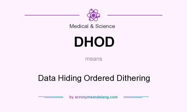 What does DHOD mean? It stands for Data Hiding Ordered Dithering