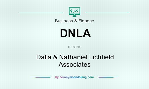 What does DNLA mean? It stands for Dalia & Nathaniel Lichfield Associates