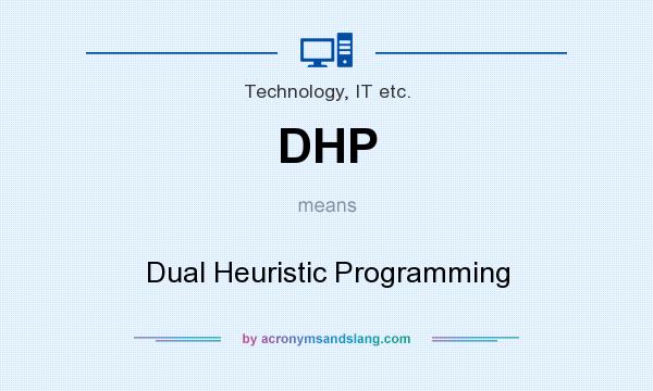 What does DHP mean? It stands for Dual Heuristic Programming