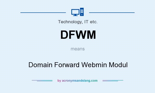 What does DFWM mean? It stands for Domain Forward Webmin Modul