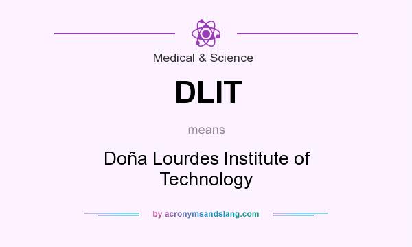 What does DLIT mean? It stands for Doña Lourdes Institute of Technology