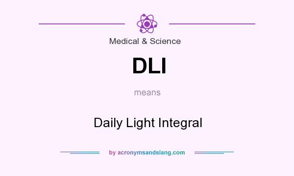 What does DLI mean? It stands for Daily Light Integral