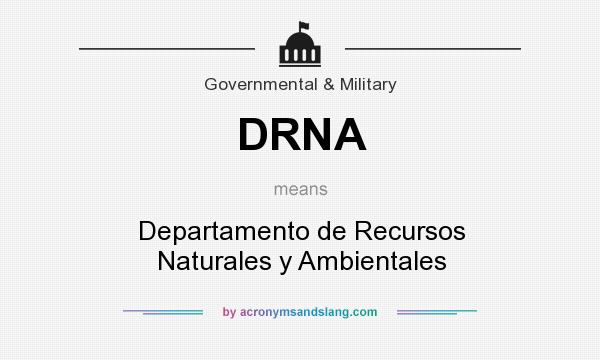 What does DRNA mean? It stands for Departamento de Recursos Naturales y Ambientales