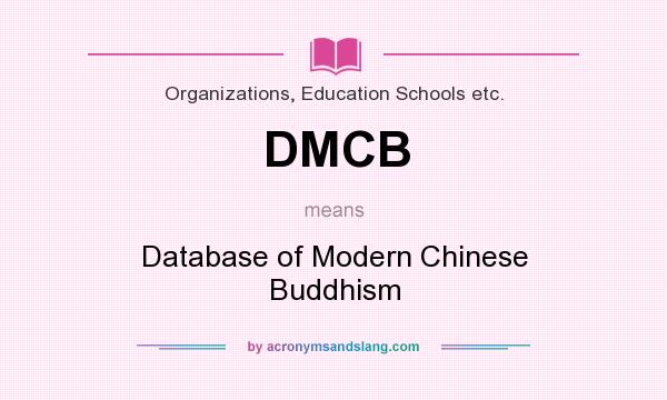 What does DMCB mean? It stands for Database of Modern Chinese Buddhism