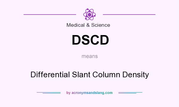 What does DSCD mean? It stands for Differential Slant Column Density