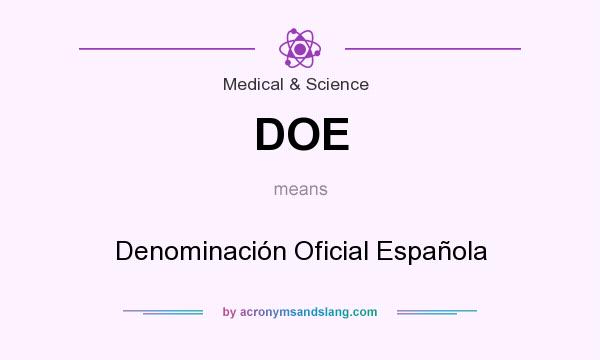 What does DOE mean? It stands for Denominación Oficial Española