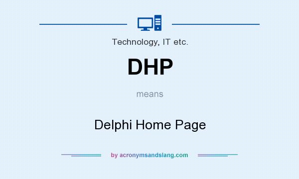 What does DHP mean? It stands for Delphi Home Page