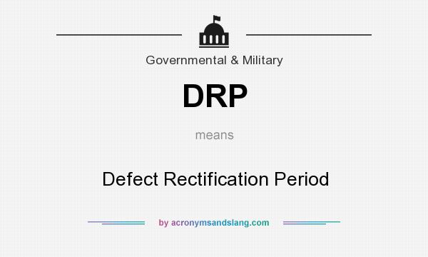 What does DRP mean? It stands for Defect Rectification Period