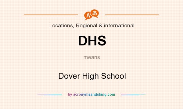 What does DHS mean? It stands for Dover High School