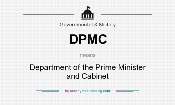 What does DPMC mean? It stands for Department of the Prime Minister and Cabinet