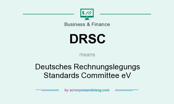 What does DRSC mean? It stands for Deutsches Rechnungslegungs Standards Committee eV