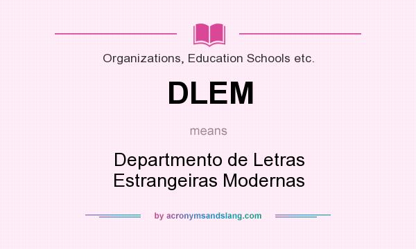 What does DLEM mean? It stands for Departmento de Letras Estrangeiras Modernas