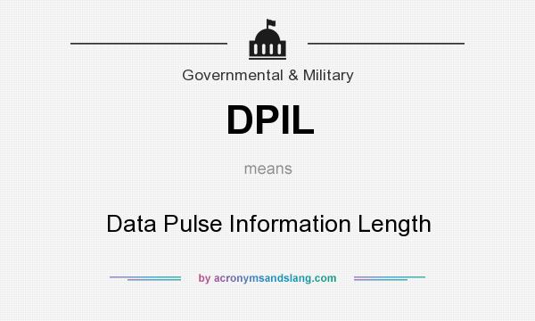 What does DPIL mean? It stands for Data Pulse Information Length