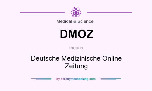 What does DMOZ mean? It stands for Deutsche Medizinische Online Zeitung