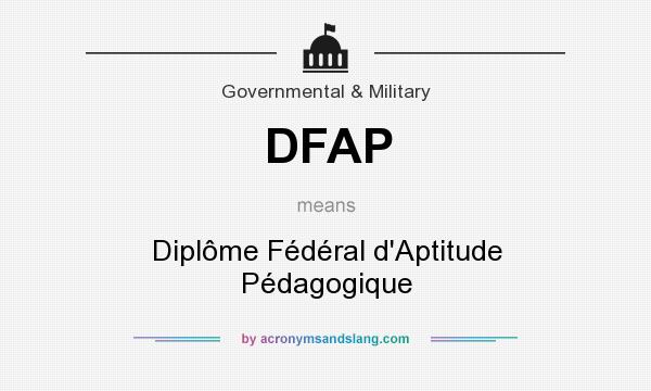 What does DFAP mean? It stands for Diplôme Fédéral d`Aptitude Pédagogique