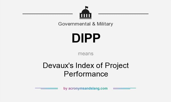 What does DIPP mean? It stands for Devaux`s Index of Project Performance