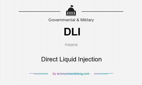 What does DLI mean? It stands for Direct Liquid Injection