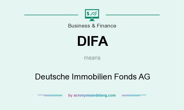 What does DIFA mean? It stands for Deutsche Immobilien Fonds AG