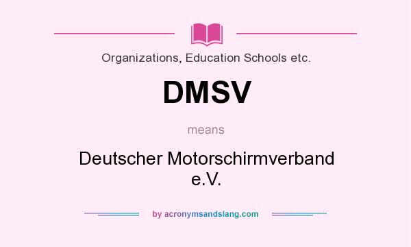 What does DMSV mean? It stands for Deutscher Motorschirmverband e.V.