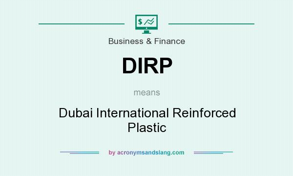 What does DIRP mean? It stands for Dubai International Reinforced Plastic
