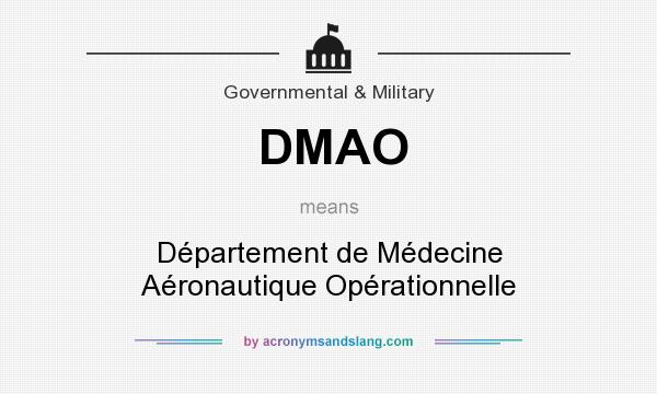 What does DMAO mean? It stands for Département de Médecine Aéronautique Opérationnelle