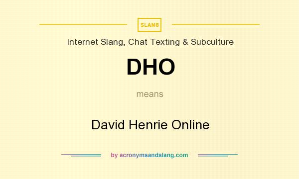What does DHO mean? It stands for David Henrie Online