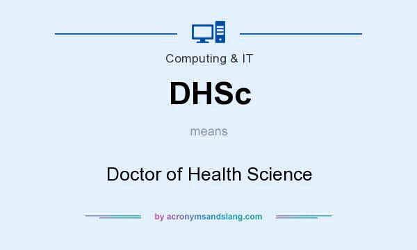 What does DHSc mean? It stands for Doctor of Health Science
