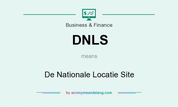 What does DNLS mean? It stands for De Nationale Locatie Site