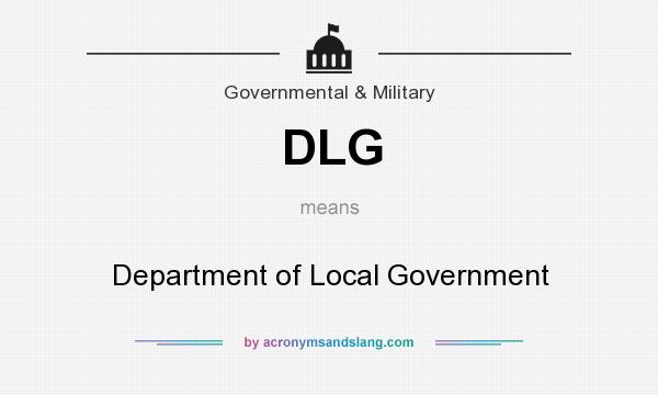 What does DLG mean? It stands for Department of Local Government