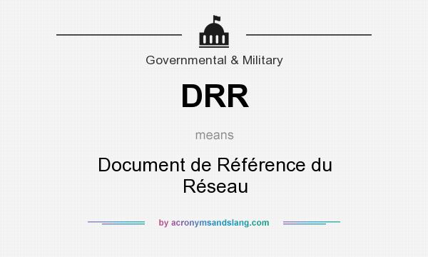 What does DRR mean? It stands for Document de Référence du Réseau