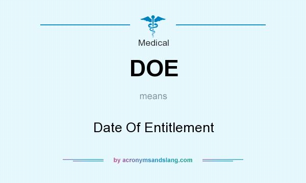 What does DOE mean? It stands for Date Of Entitlement