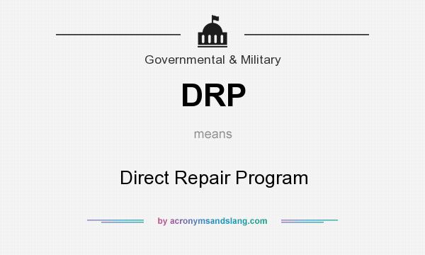 What does DRP mean? It stands for Direct Repair Program