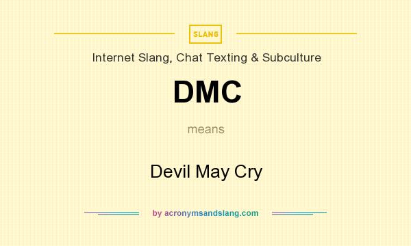 What does DMC mean? It stands for Devil May Cry