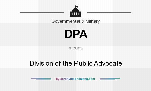 What does DPA mean? It stands for Division of the Public Advocate