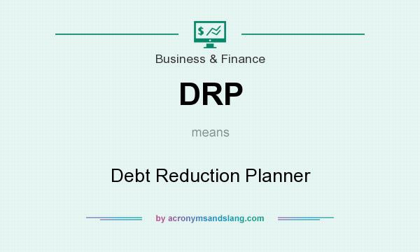 What does DRP mean? It stands for Debt Reduction Planner