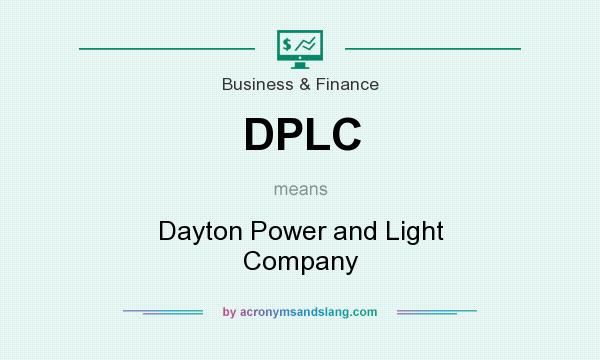 What does DPLC mean? It stands for Dayton Power and Light Company