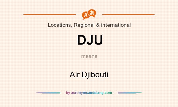 What does DJU mean? It stands for Air Djibouti