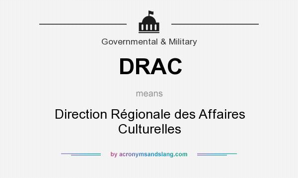 What does DRAC mean? It stands for Direction Régionale des Affaires Culturelles