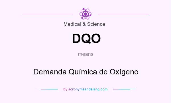 What does DQO mean? It stands for Demanda Química de Oxígeno
